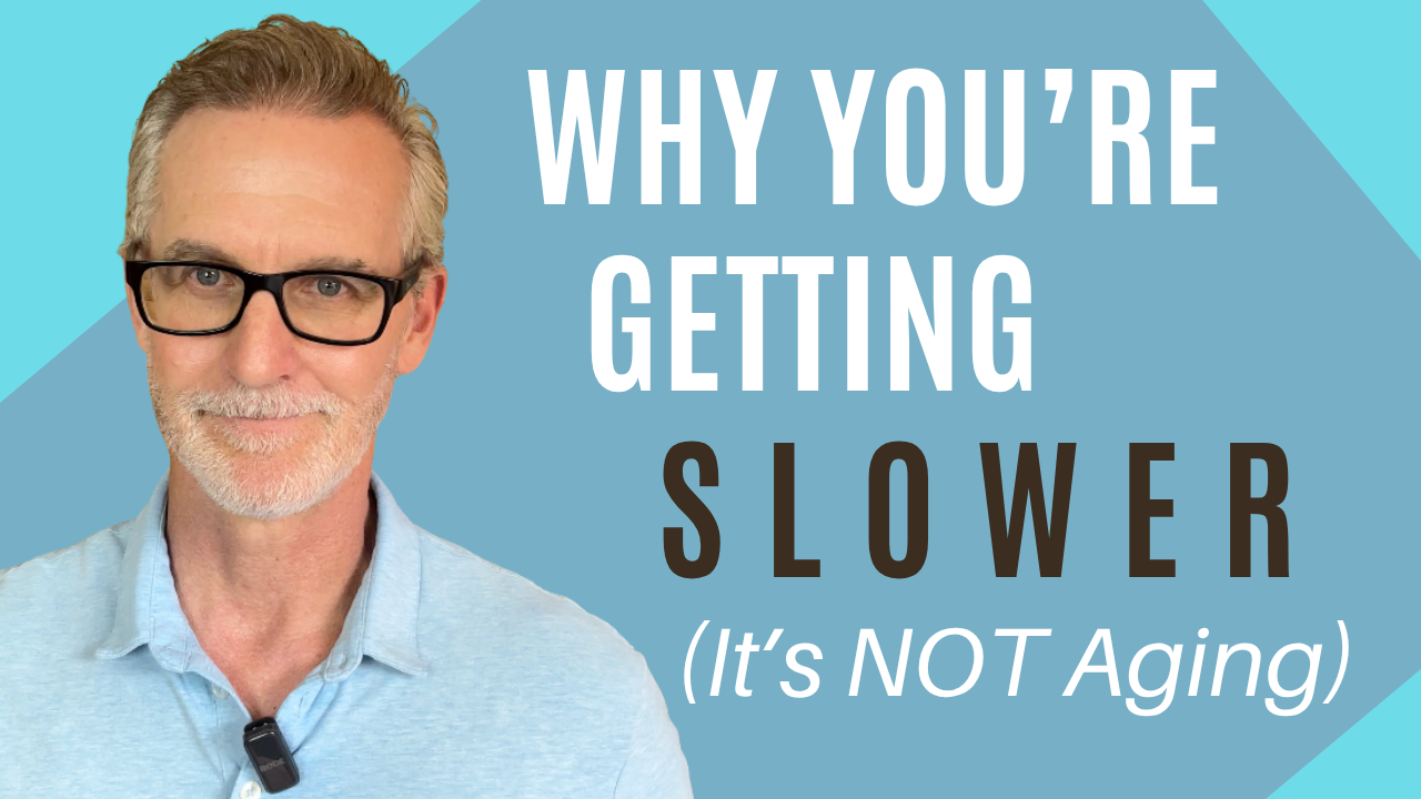 Why You're Getting Slower (And It Might Not Be Aging)